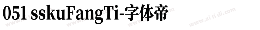 051 sskuFangTi字体转换